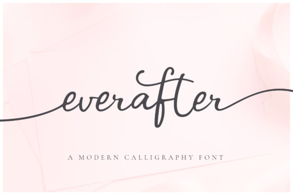 Ever After: The Script Font That Brings a Modern Romance to Your Designs