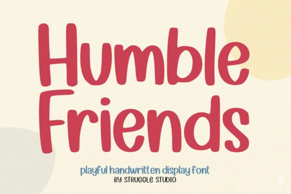 Humble Friends: A Playful Handwritten Display Font for Modern Projects