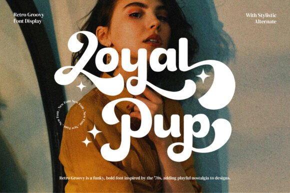 Loyal Pup: A Groovy Typeface for Retro Branding