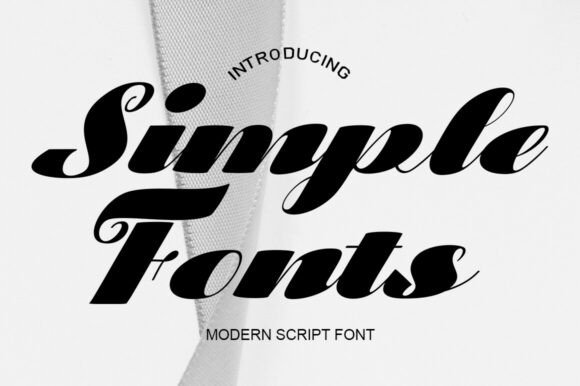 Simple Fonts: The Modern Script Redefining Elegance